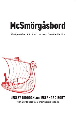 Бумажная книга «McSmörgåsbord: What post-Brexit Scotland can learn from the Nordics», авторов Эберхард Борт, Лесли Риддок - фото №1