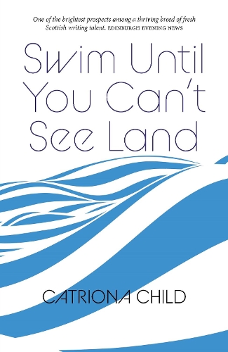Бумажная книга «Swim Until You Can't See Land», автор Катриона Чайлд - фото №1