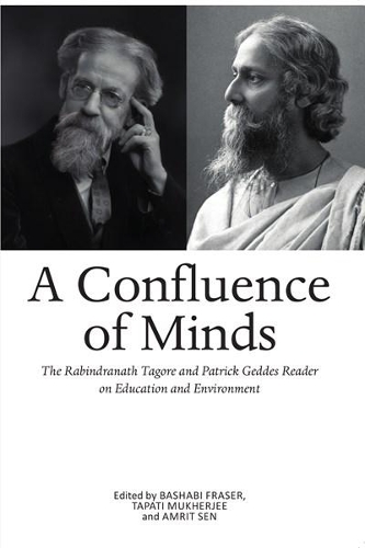 Бумажная книга «Confluence of Minds: The Geddes-Tagore Reader», авторов Патрик Геддес, Рабиндранат Тагор - фото №1
