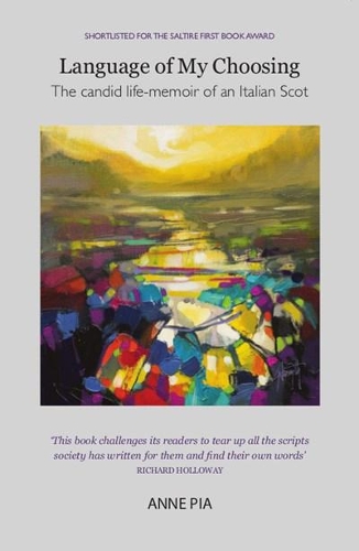 Бумажная книга «Language of My Choosing: a creative Scots-Italian memoir», автор Энн Пиа - фото №1