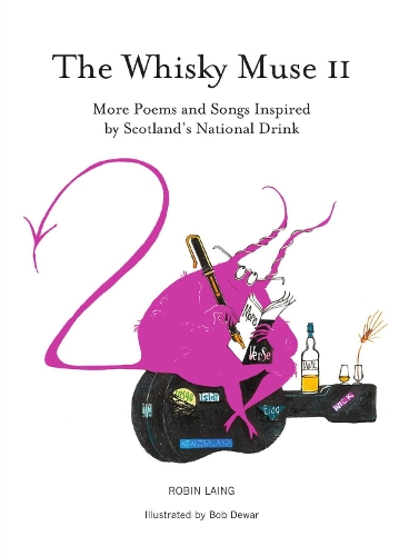 Бумажная книга «The Whisky Muse Volume II: Scotch Whisky in Poem and Song», автор Робин Лаинг - фото №1