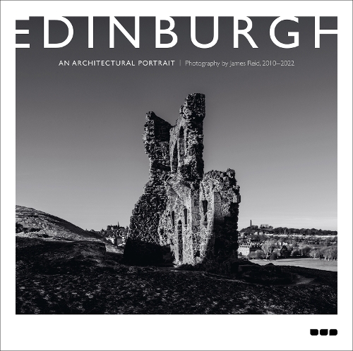Бумажная книга «Edinburgh: An Architectural Portrait: Photography by James Reid», автор Джеймс Рид - фото №1