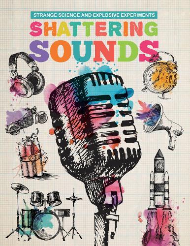 Паперова книга «Shattering Sounds», автор Майк Кларк - фото №1