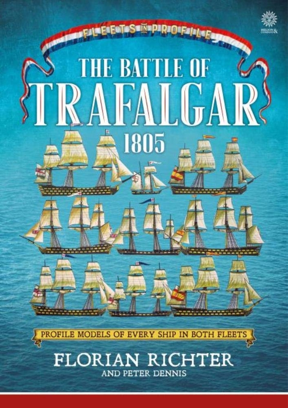 Бумажная книга «The Battle of Trafalgar 1805. Profile Models of Every Ship in Both Fleets», автор Флориан Рихтер - фото №1