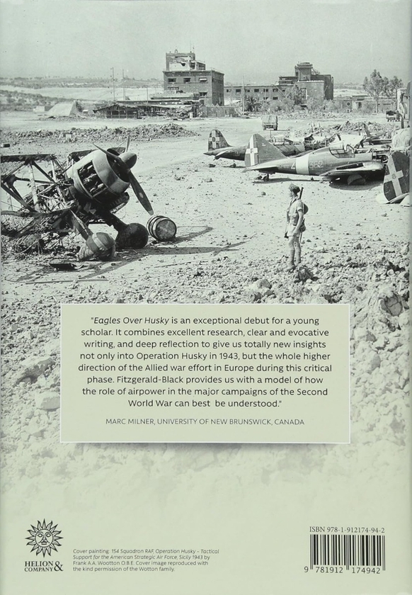 Бумажная книга «Eagles over Husky. The Allied Air Forces in the Sicilian Campaign, 14 May to 17 August 1943», автор Александр Фицджеральд-Блэк - фото №1