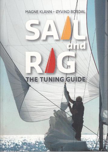 Бумажная книга «Sail and Rig - The Tuning Guide», авторов Магне Кланн, Ойвинд Бордал - фото №1