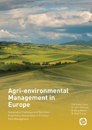 Паперова книга «Agri-environmental Management in Europe: Sustainable Challenges and Solutions – From Policy Interventions to Practical Farm Management», авторів Дуглас Ворнер, Джон Цілівакіс, Кеті Льюїс - фото №1