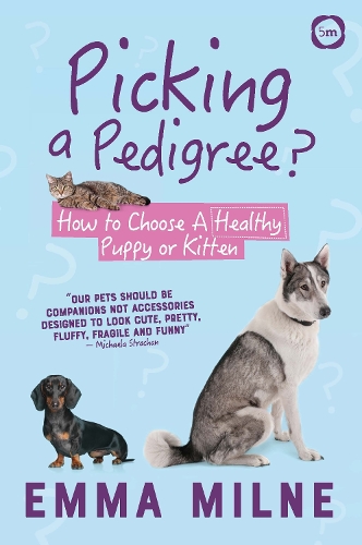 Бумажная книга «Picking a Pedigree: How to Choose A Healthy Puppy or Kitten», автор Эмма Милн - фото №1