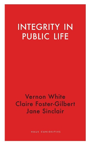 Бумажная книга «Integrity in Public Life», авторов Клэр Фостер-Гилберт, Джейн Синклер, Вернон Уайт - фото №1