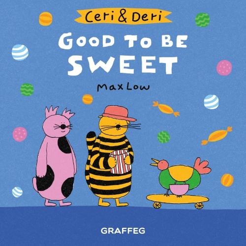 Бумажная книга «Ceri & Deri: Good to Be Sweet», автор Макс Лоу - фото №1