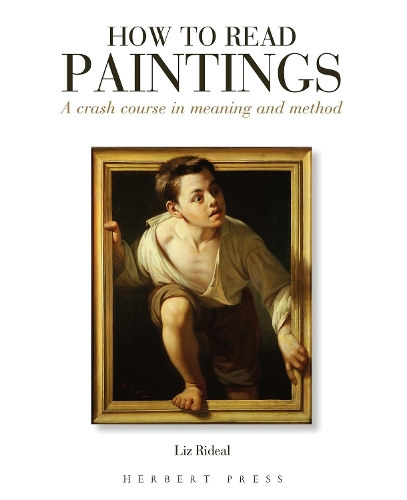 [object Object] «How to Read Paintings: A Crash Course in Meaning and Method», автор Лиз Ридеал - фото №1