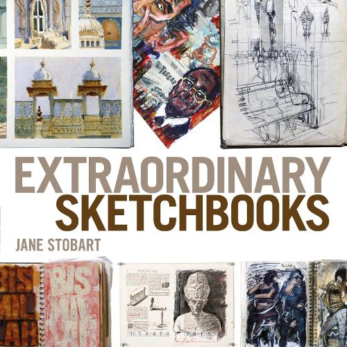 Паперова книга «Extraordinary Sketchbooks», автор Джейн Стобарт - фото №1