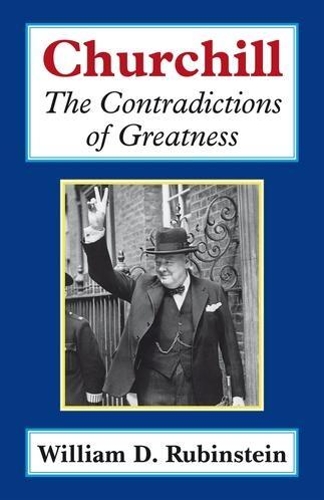 Бумажная книга «Churchill : The Contradictions of Greatness», автор Уильям Д. Рубинстайн - фото №1