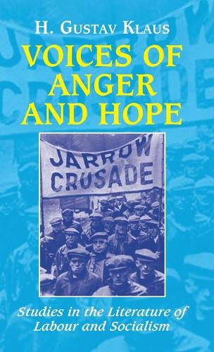Бумажная книга «Voices of Anger and Hope: Studies in the Literature of Labour and Socialism», автор С. Густав Клаус - фото №1