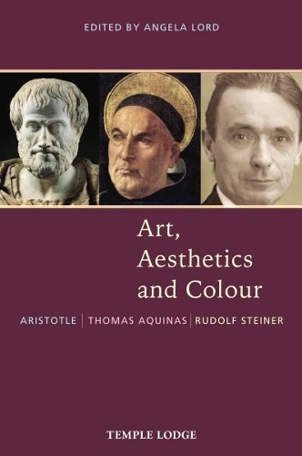 Бумажная книга «Art, Aesthetics and Colour: Aristotle – Thomas Aquinas – Rudolf Steiner, An Anthology of Original Texts», автор Рудольф Штайнер - фото №1