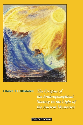 Бумажная книга «The Origins of the Anthroposophical Society in the Light of the Ancient Mysteries», автор Фрэнк Тайхманн - фото №1