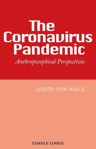 Бумажная книга «The Coronavirus Pandemic: Anthroposophical Perspectives», автор Джудит фон Халле - фото №1