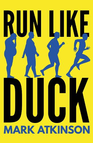 Бумажная книга «Run Like Duck», автор Марк Аткинсон - фото №1