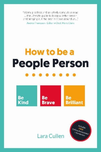 Паперова книга «How to be a People Person: Be Kind. Be Brave. Be Brilliant.», автор Лара Каллен - фото №1
