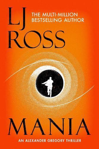 Паперова книга «Mania: An Alexander Gregory Thriller», автор Ел Джей Росс - фото №1
