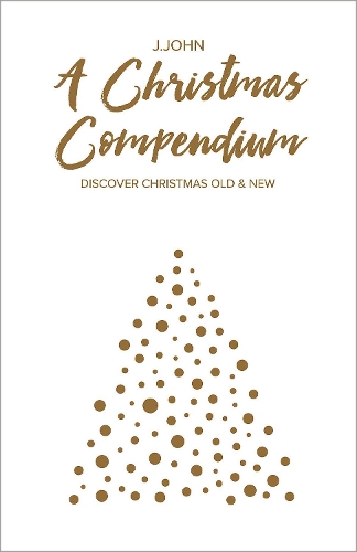 Бумажная книга «A Christmas Compendium: Discover Christmas Old & New», автор Дж. Джон - фото №1