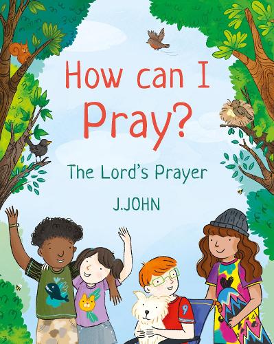 Бумажная книга «How Can I Pray?: The Lord's Prayer», автор Дж. Джон - фото №1