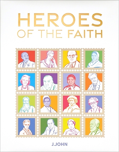 Бумажная книга «Heroes of the Faith», автор Дж. Джон - фото №1