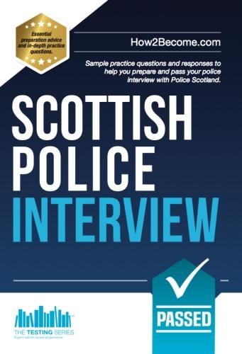 Бумажная книга «Scottish Police Interview: Sample practice questions and responses to help you prepare and pass your police interview with Police Scotland», автор How2Become - фото №1