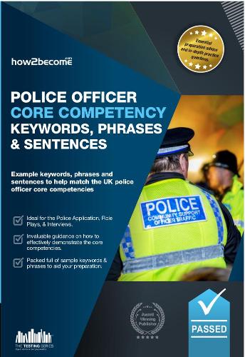 Paper book «Police Officer Core Competency Keywords, Phrases & Sentences: Example keywords, phrases and sentences to help match the UK police officer core competencies», author How2Become - фото №1