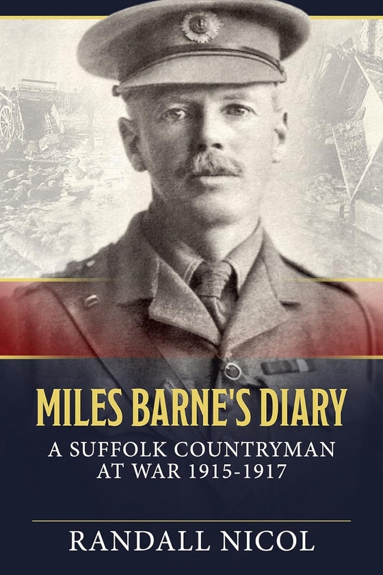 Паперова книга «Miles Barne's Diary. A Suffolk Countryman at War 1915-1917», автор Рендалл Нікол - фото №1