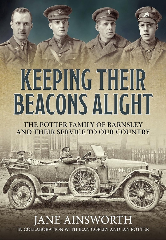 [object Object] «Keeping Their Beacons Alight. The Potter Family and Their Service to Our Country», авторов Джейн Эйнсворт, Джин Копли, Ян Поттер - фото №1