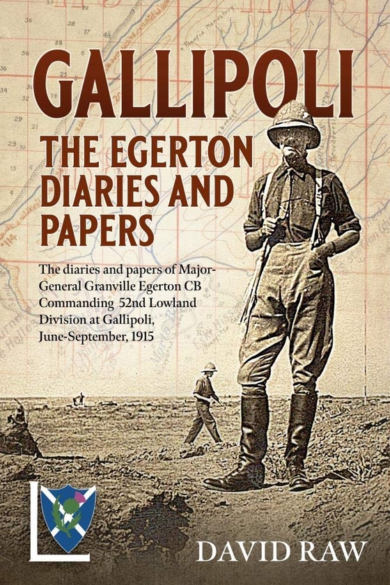 Бумажная книга «Gallipoli. The Egerton Diaries and Papers», автор Дэвид Роу - фото №1