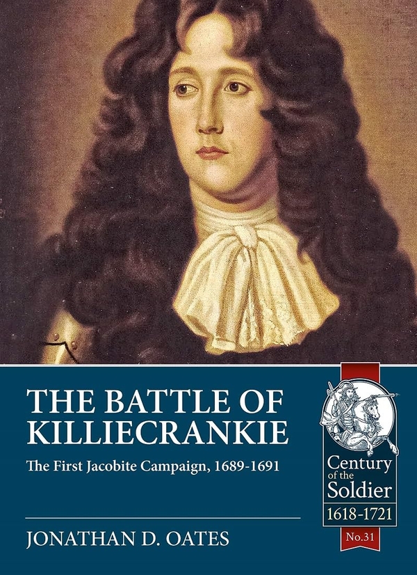 Бумажная книга «The Battle of Killiecrankie. The First Jacobite Campaign, 1689-1691», автор Джонатан Д. Оутс - фото №1