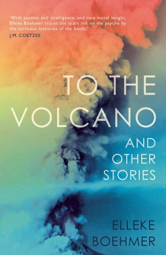 Паперова книга «To the Volcano, and other stories», автор Еллеке Бомер - фото №1