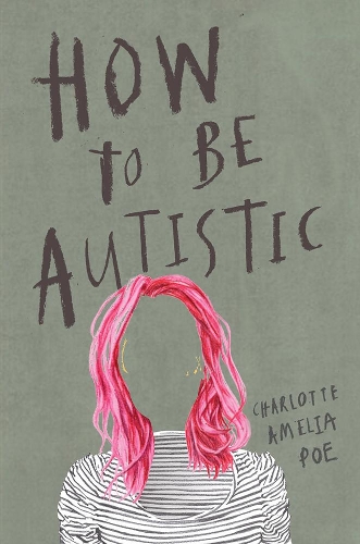 Бумажная книга «How To Be Autistic», автор Шарлотта Амелия По - фото №1