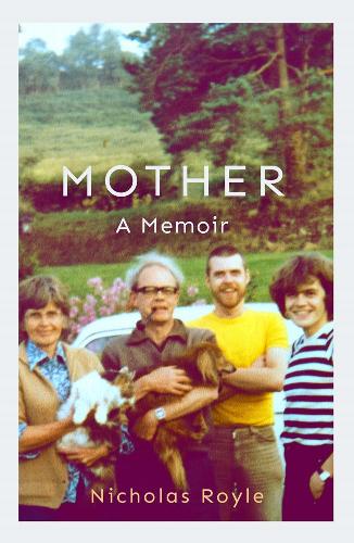 Бумажная книга «Mother: A Memoir», автор Николас Ройл - фото №1
