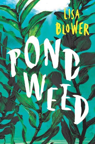 Бумажная книга «Pondweed», автор Лиза Блоуэр - фото №1
