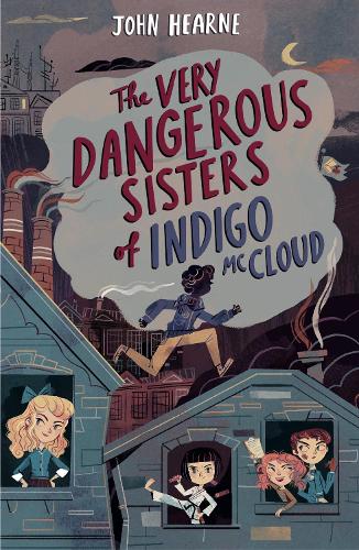 Бумажная книга «The Very Dangerous Sisters of Indigo McCloud», автор Джон Хирн - фото №1