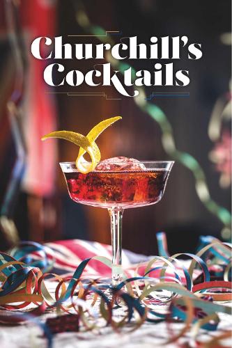 Бумажная книга «Churchill's Cocktails», автор Имперские военные музеи - фото №1