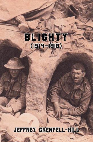 Бумажная книга «Blighty (1914-1918)», автор Джеффри Гренфелл-Хилл - фото №1
