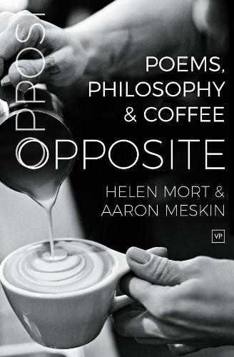 Бумажная книга «Opposite: Poems, Philosophy and Coffee», авторов Аарон Мескин, Хелен Морт - фото №1