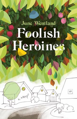 Паперова книга «Foolish Heroines», автор Джун Вентланд - фото №1