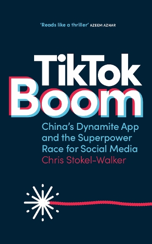 Бумажная книга «TikTok Boom: The Inside Story of the World's Favourite App», автор Крис Стокел-Уокер - фото №1