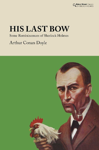 Бумажная книга «His Last Bow: Some Reminiscences of Sherlock Holmes», автор Артур Конан Дойл - фото №1
