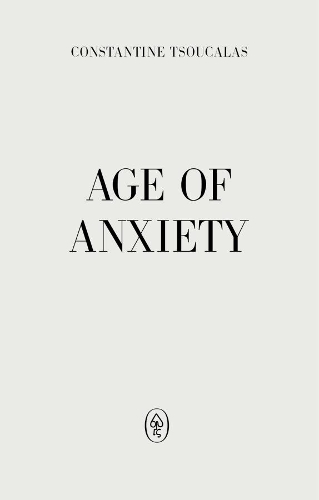 Бумажная книга «Age of Anxiety», автор Константин Цукалас - фото №1