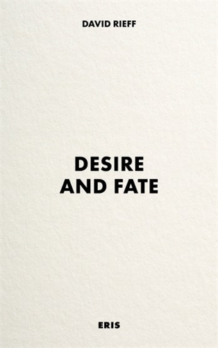 Бумажная книга «Desire and Fate», автор Дэвид Рифф - фото №1