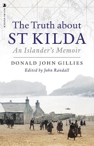 Бумажная книга «The Truth About St. Kilda: An Islander's Memoir», автор Дональд Гиллис - фото №1