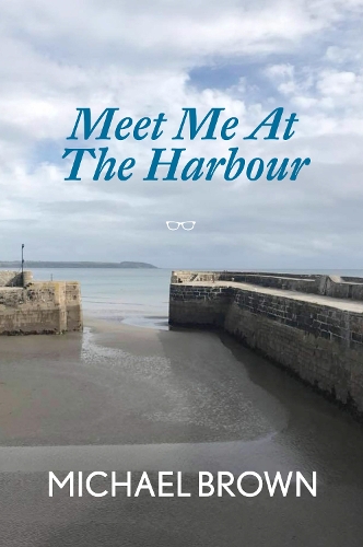 Бумажная книга «Meet Me At The Harbour», автор Майкл Браун - фото №1