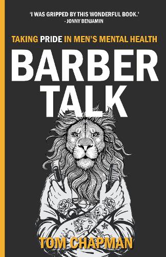 Бумажная книга «Barber Talk: Taking Pride in Men's Mental Health», автор Том Чепмен - фото №1