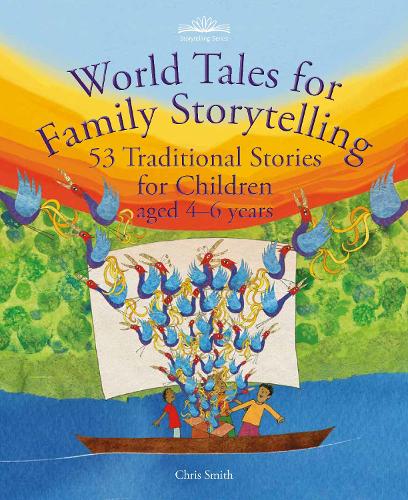Бумажная книга «World Tales for Family Storytelling: 53 Traditional Stories for Children aged 4-6 years», автор Крис Смит - фото №1